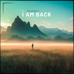 I Am Back