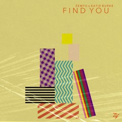 Zemyu x Katie Burke - Find You