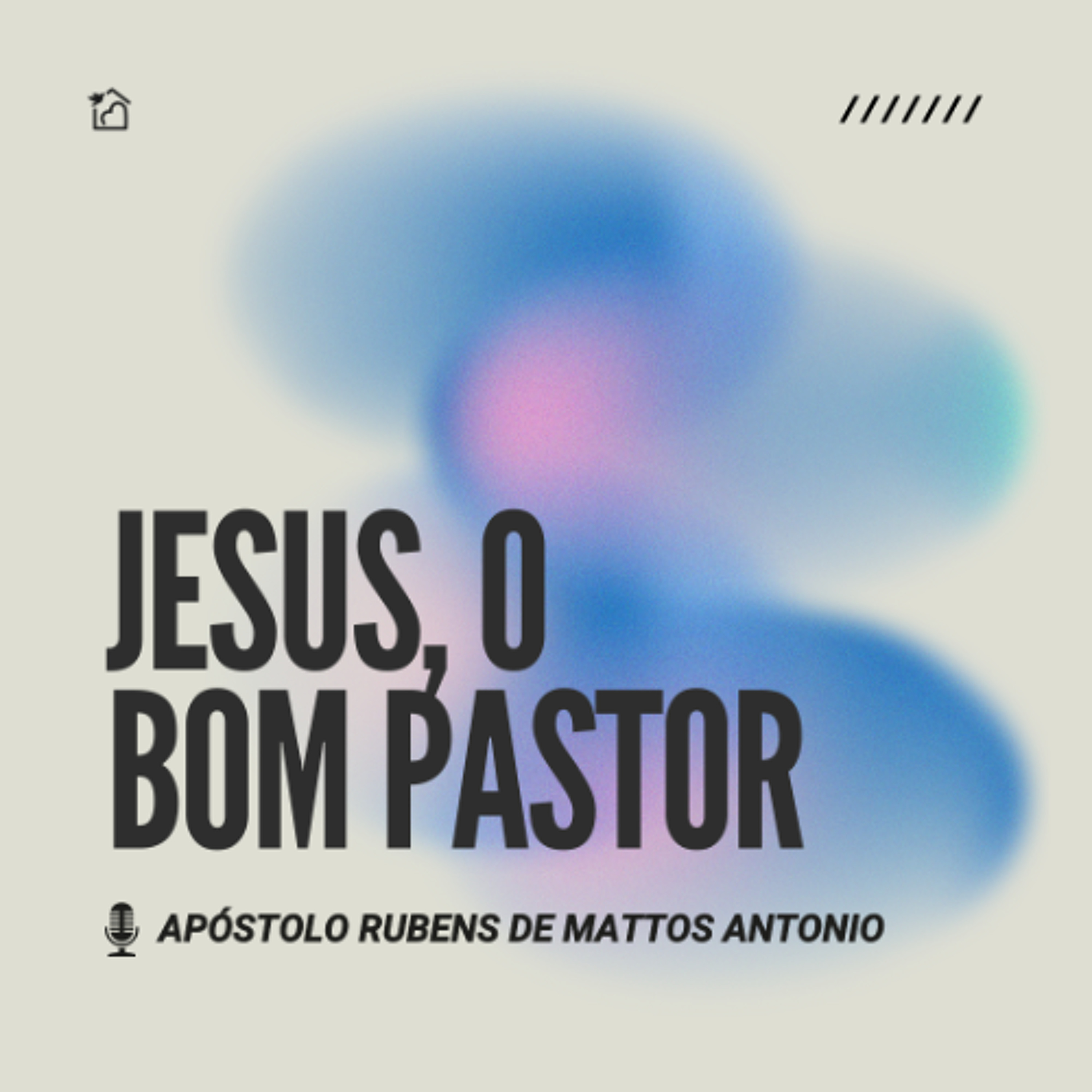Jesus, O Bom Pastor - Apóstolo Rubens de Mattos Antonio 08/02/2026 episode artwork