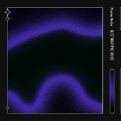 Plasma Radio - Restorative Rose