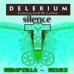 Rompzilla X Delerium (Silence Remix)(Free Download)
