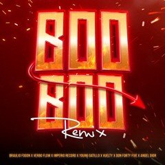 Verbo Flow, Rochy RD, Angel Dior, Imperio Record, Tivi Gunz, Yay Asiido - Boo Boo 1 (Remix)