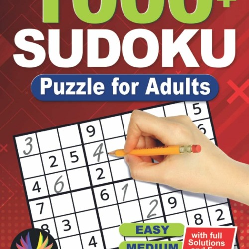 [PDF]❤️DOWNLOAD⚡️ 1000+ Sudoku Puzzles for Adults Easy  Medium and Hard with Full Solutions