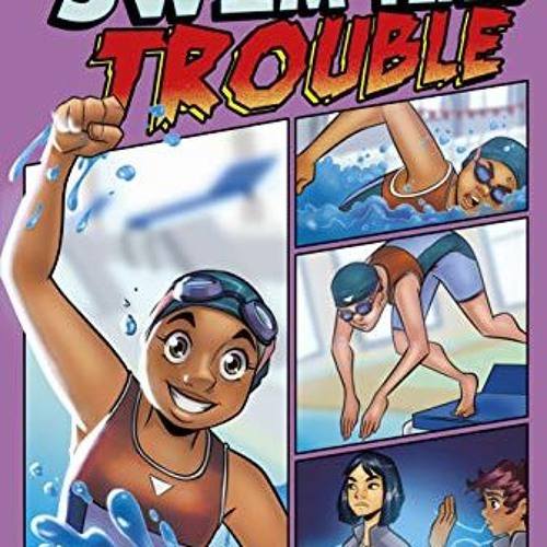 [ACCESS] KINDLE 💛 Swim Team Trouble (Jake Maddox Graphic Novels) by  Jake Maddox &