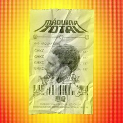 Maquina Total Mix#03 X 𝙂𝙃𝙆𝘾