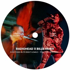Radiohead X Billie Eilish - Everything In Its Right Ilomilo