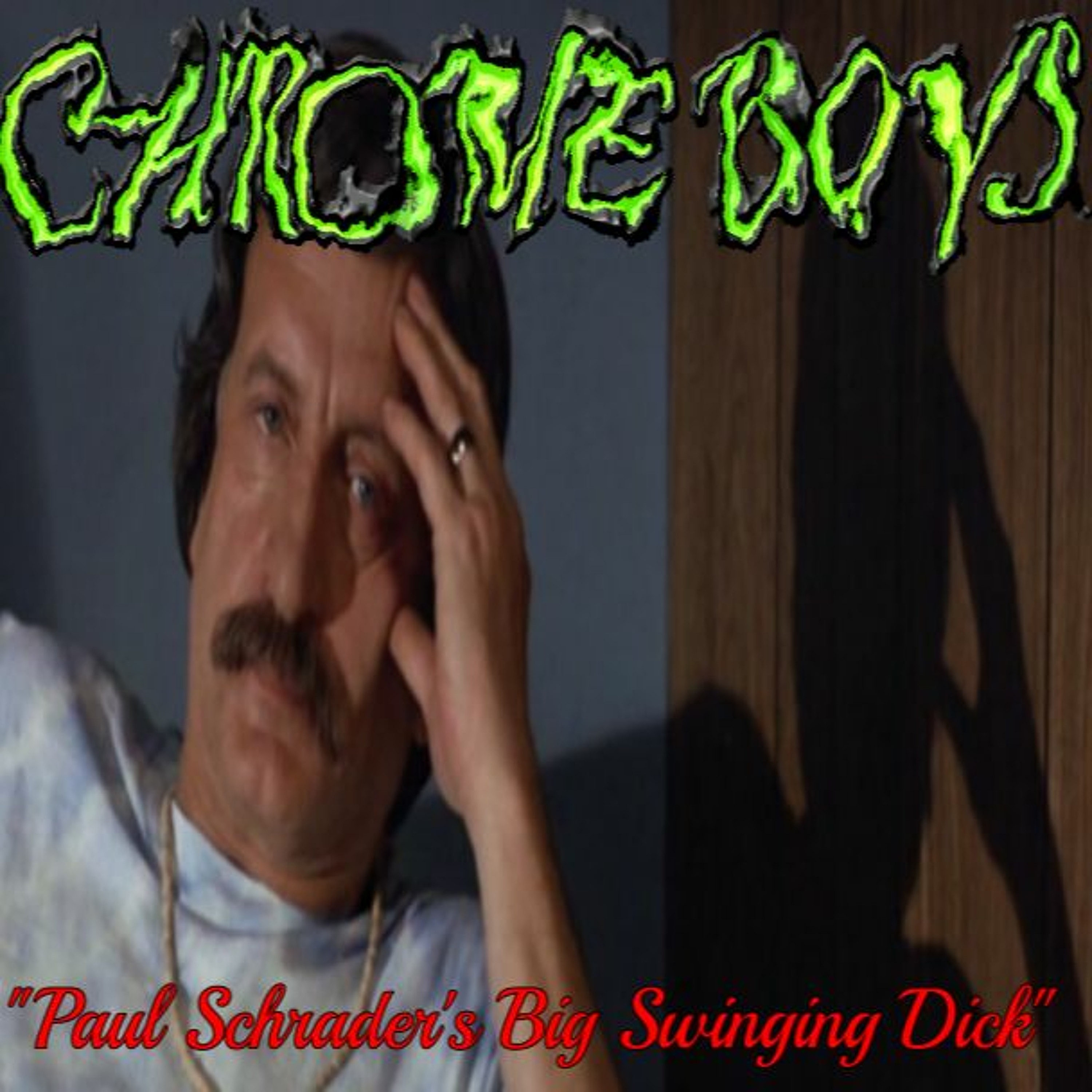 16: Paul Schrader's Big Swinging Dick episode artwork