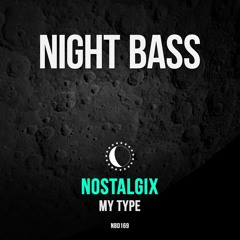Nostalgix - My Type