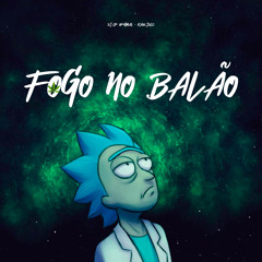 Fogo no Balão (feat. Kauejdlz)