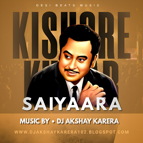 Saiyaara Ft. Kishore Kumar ( Deep Bass Mix )  Dj Akshay Karera | Retro Song |