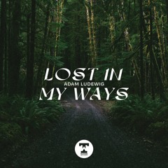 Adam Ludewig - Lost In My Ways