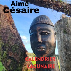 Aimé Césaire Calendrier lagunaire