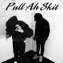 Pull ah Skit