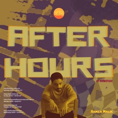 Hamza Malik - After Hours 672 By Hypnotised & PatriZe
