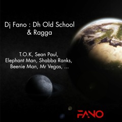 Dj Fano Dh Ragga Old School