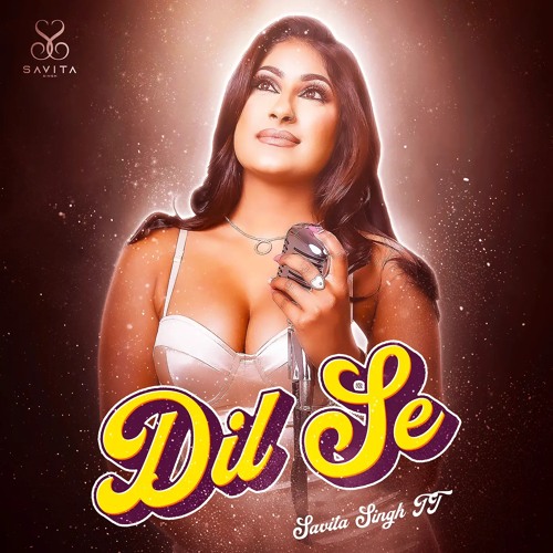 Savita Singh - Dil Se