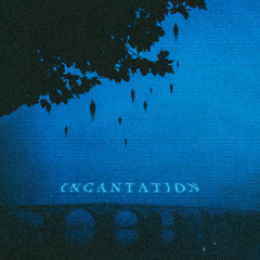 INCANTATION - Feat. Jupiluxe (Prod. samashi)