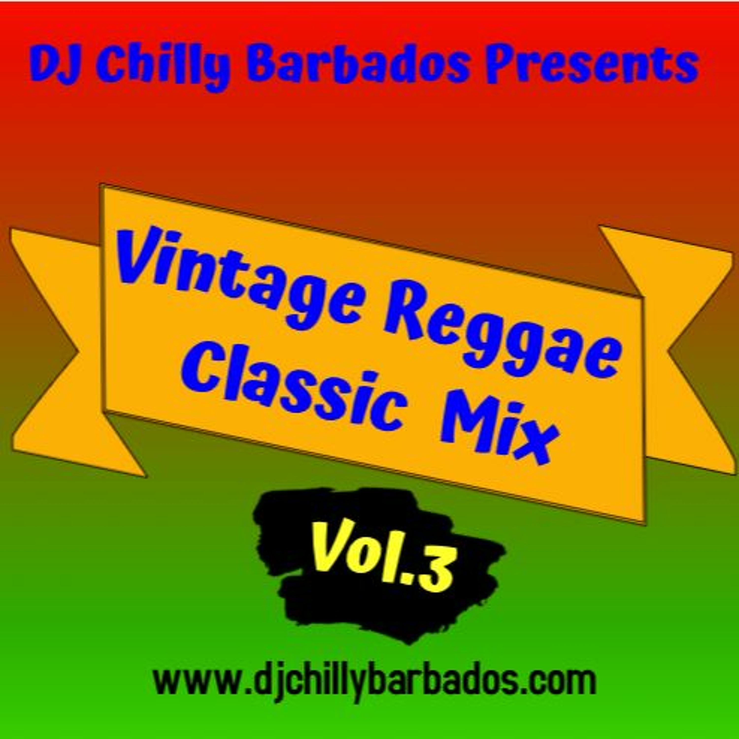 DJ Chilly Presents Vintage Reggae [The Chilltage] Vol.3 episode artwork