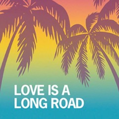 Love Is A Long Road  Remix Stress Brother  Free download