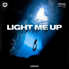 LEDUC - Light Me Up