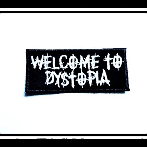 Welcome To Dystopia Mix