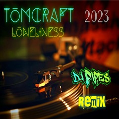Loneliness (DJ-Pipes Bootleg) Free Download!