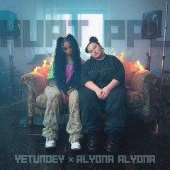 YETUNDEY & alyona alyona — Hurt People