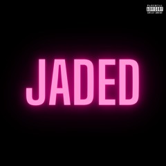 jaded