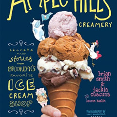 [Free] EBOOK ✅ Ample Hills Creamery: Secrets and Stories from Brooklyn's Favorite Ice