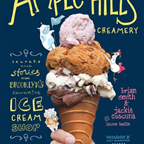 ACCESS KINDLE 📥 Ample Hills Creamery: Secrets and Stories from Brooklyn's Favorite I