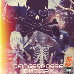 5FINGERPOSSE X BUZZ2X - BET IT (Prod.Splintergang)
