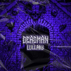 DEADMAN LULLABY (FREE DL)