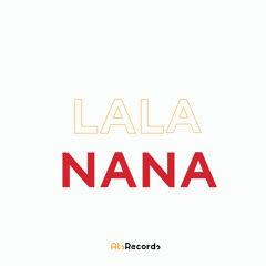 Lala Nana (Feat. Alessia Danesvalle)