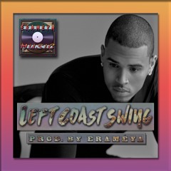 Left Coast Swing - [Prod. By EraméyA]