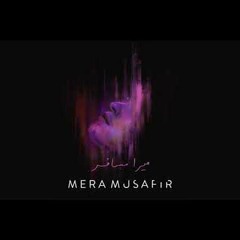 Bayaan - Mera Musafir (Audio)