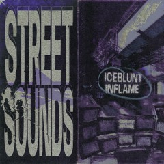STREET SOUNDS w/ ICEBLUNT