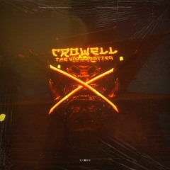 CROWELL - THE UNFORGOTTEN(OUT NOW)