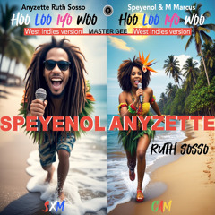Hoo Loo Iyo Woo WestIedies version -version - Speyenol - Anyzette Ruth Sosso - EMCA Recordings