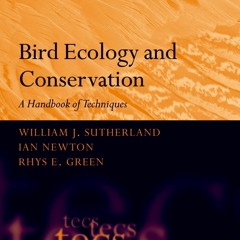 PDF/READ❤  BIRD ECOLOGY & CONSERV TECS P: A Handbook of Techniques (Techniques in Ecology