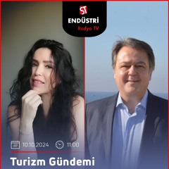 Bülent Tercan – Çiğdem Aydoğdu ile Turizm Gündemi