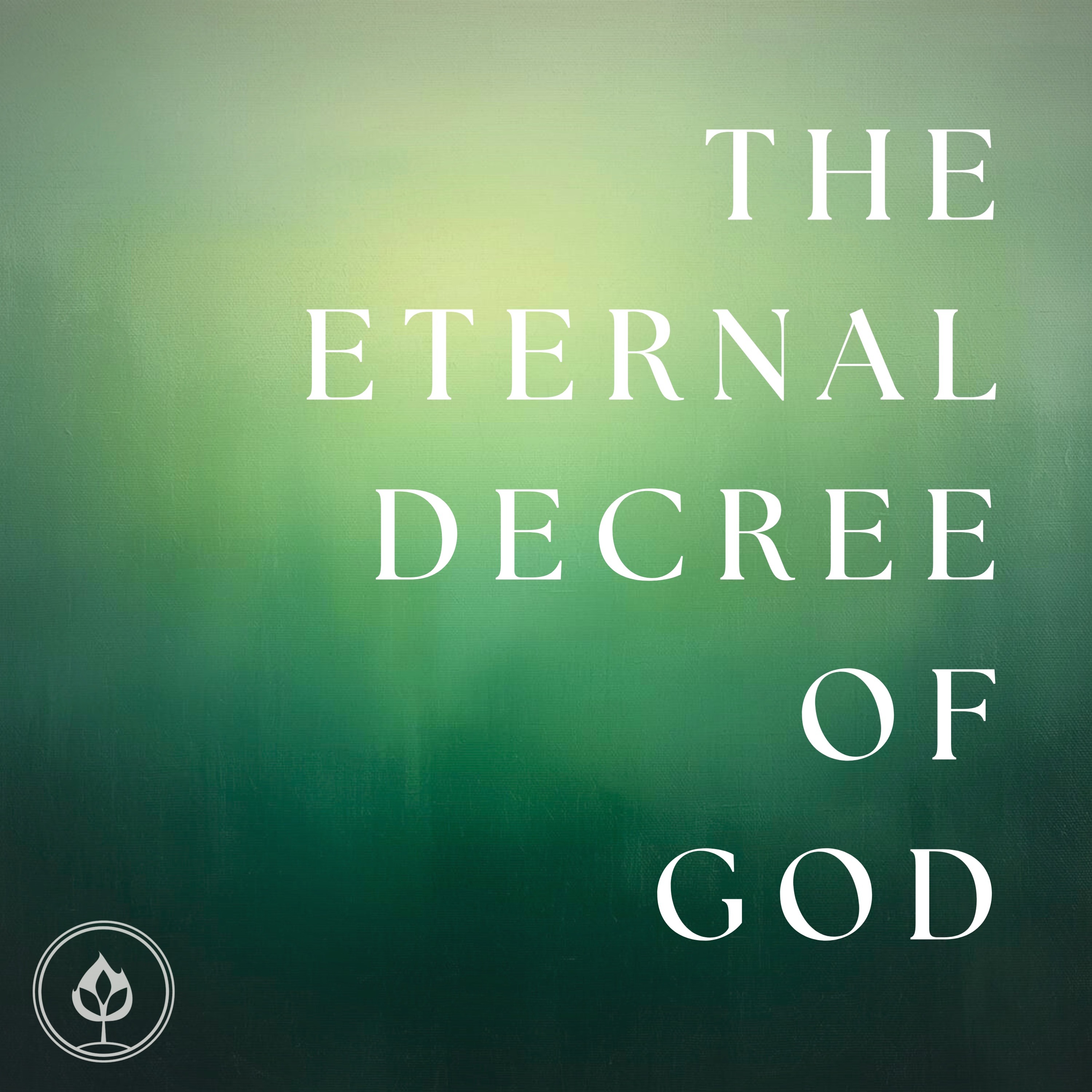 The Eternal Decree of God: Part 2 (Pastor Tito Lyro) episode artwork