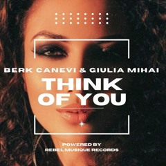 Berk Canevi & Giulia Mihai - Think Of You (Like The Ocean)