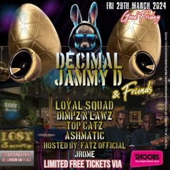 Jammy D & Decimal hosted by FatzOfficial & Jrome @ Good Friday LinkUp 29/03/24
