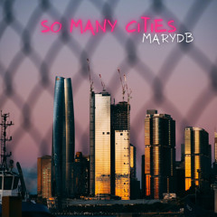 So Many Cities (MaryDB)