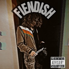 FIENDISH