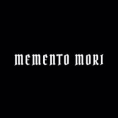 MOMENTO MORI 💀