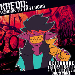 Kredd: Vendor to the Loons - [Deltarune The Same Same Same Other Puppet (Jal’s take)]