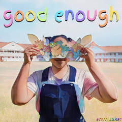 Good Enough