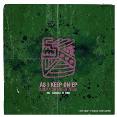 As I Keep On (Rodriguez Jr. Remix)