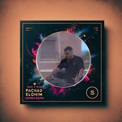 Ness & Stilla- Pahad Elohim (Homba Afro Remix)